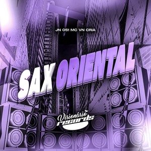 SAX ORIENTAL (Explicit)