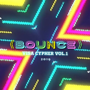 Bounce-VISA CYPHER VOL.1