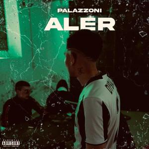 Palazzoni Aler (Explicit)