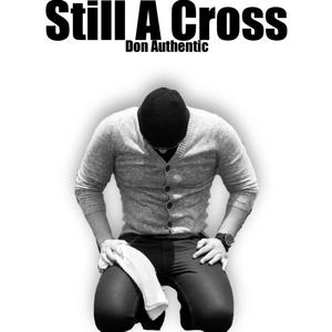 Still A Cross (Explicit)