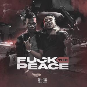 **** The Peace (feat. Jefe Papa) [Explicit]