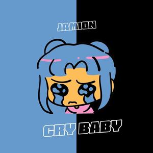 Cry Baby (Explicit)