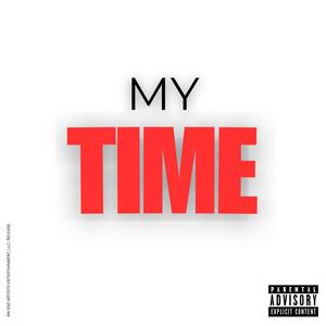 MY TIME (Explicit)