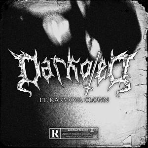 DARKOTEO(feat. Karmova Clown) (Explicit)
