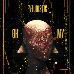 Fvturistic - Oh My