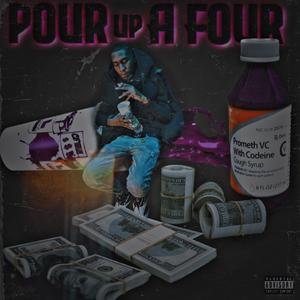 Pour Up A 4 (Explicit)