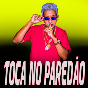 Toca no Paredão (Explicit)