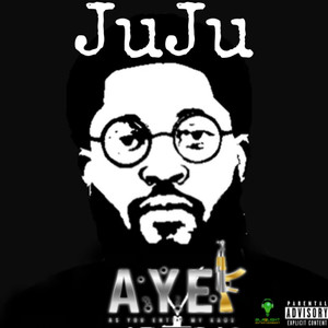 JuJu (Explicit)