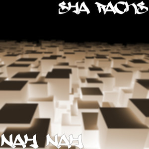 Nah Nah (Explicit)