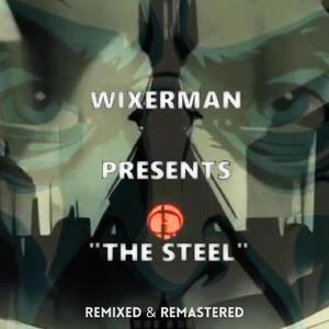 The Steel (Remixed & Remastered)