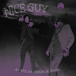 NICE GUY(feat. Tyhrone) (Explicit)