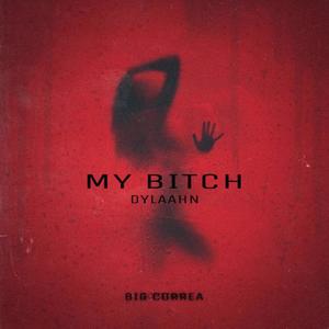 MY ***** (feat. Big Correa) [Explicit]