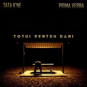 Totul pentru bani (feat. Prima Verba) [Explicit]