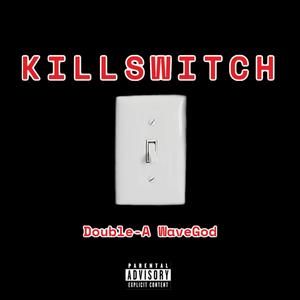 Kill Switch (Explicit)