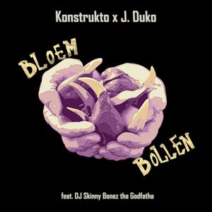 Bloembollen (feat. J. Duko & Skinny Bonez tha Godfatha)