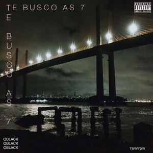 Te Busco as 7 (Explicit)