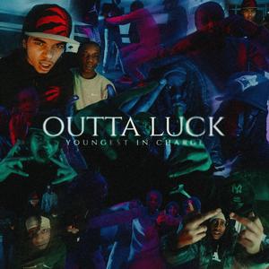 OUTTA LUCK (Explicit)