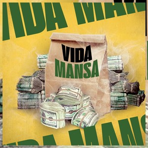Vida Mansa (Explicit)