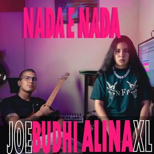 Nada E Nada (feat. AlinaXL) [Explicit]