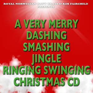 A Very Merry Dashing Smashing Jingle Ringing Swinging Christmas CD