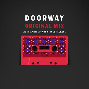 Doorway (Original Mix 2004)