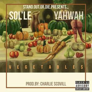 Vegetables (feat. Yahwah) [Explicit]