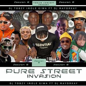 Pure Street Invasion Mixtape Season 2