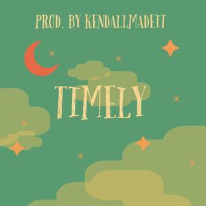 TIMELY (feat. King Tango) [Explicit]