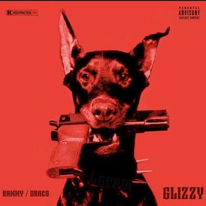Glizzy (feat. Draco Baby) (Explicit)