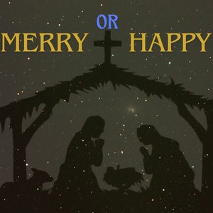 Merry or Happy