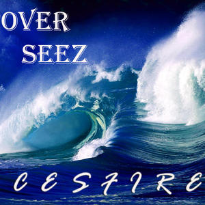 Over Seez (Explicit)