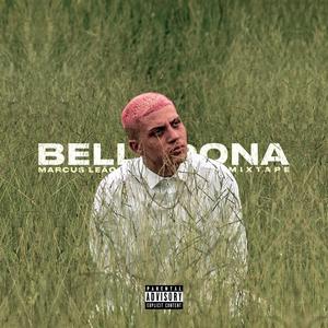 Belladona Mixtape (Explicit)