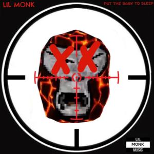 Put the baby to sleep (feat. LIL MONK) (Explicit)