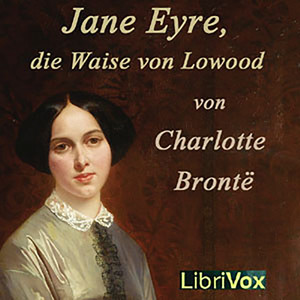 Charlotte Brontë: Jane Eyre, die Waise von Lowood