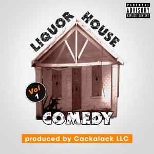 Liquor House Comedy, Vol. 1 (Live)