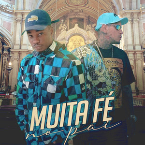Muita Fé no Pai (Explicit)