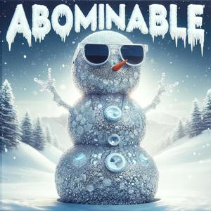 ABOMINABLE (Explicit)