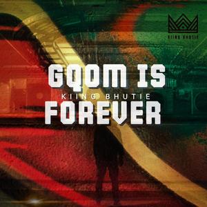 GQOM IS FOREVER