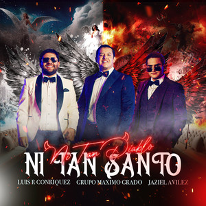 Ni Tan Diablo Ni Tan Santo (Explicit)