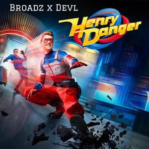 Henry Danger (feat. Devl) (Explicit)