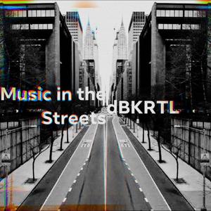 Music In The Streets