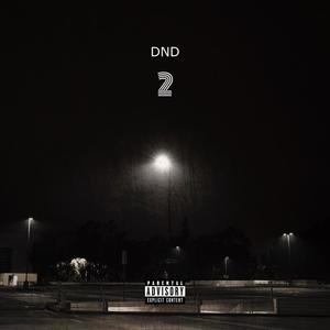 DND II (feat. Jonalius) (Explicit)