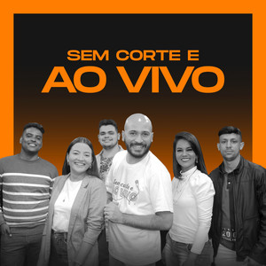 Sem Corte & Ao Vivo