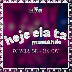 Hoje Ela ta Mamando (Explicit)