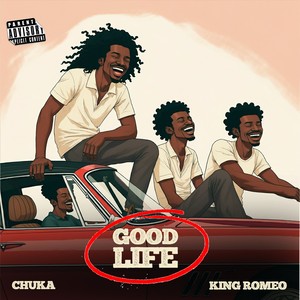 Good Life (Explicit)