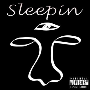 Sleepin' (feat. Miss Rice) [Explicit]