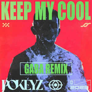 Keep My Cool (Gaba Remix)