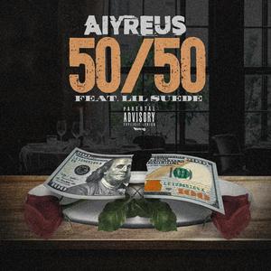 50/50(feat. Lil Suede)