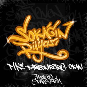 Sokağın Rüyası (feat. MKE, Karbon Retro & Okan)