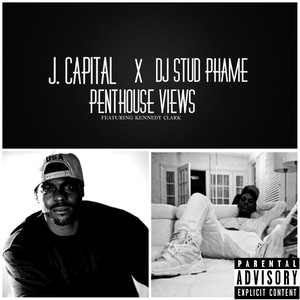 Penthouse Views (feat. Kennedy Clark) [Explicit]